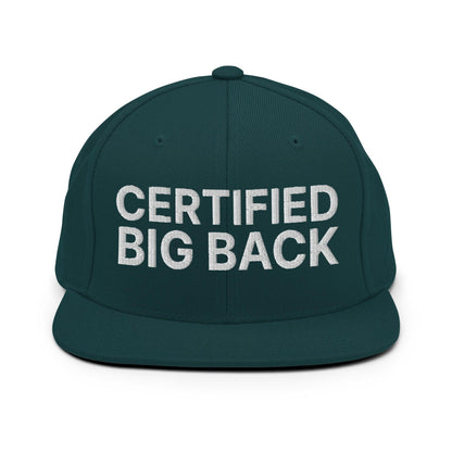 Certified Big Back Embroidered Flat Bill Brim Snapback Hat - Spruce