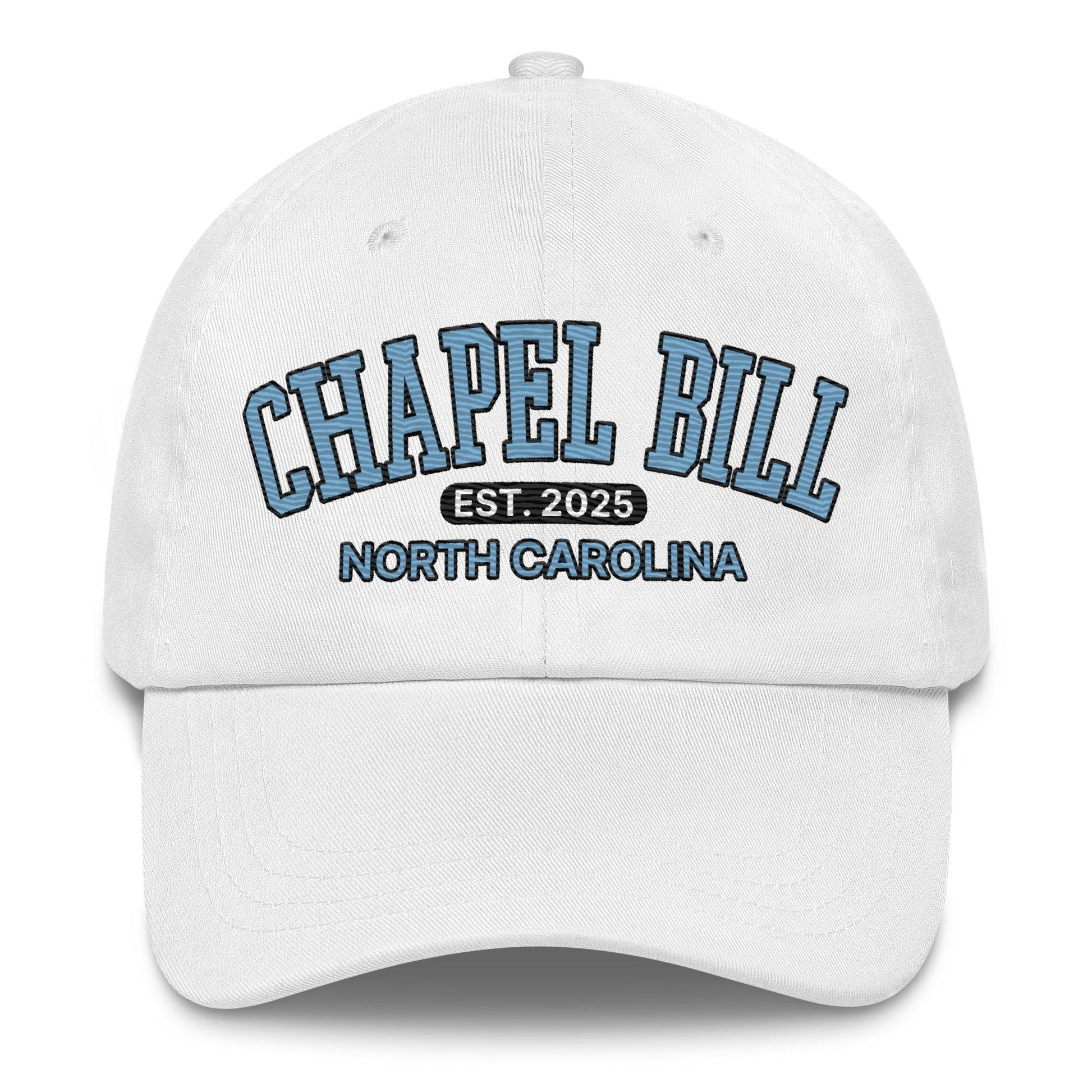 Chapel Bill Coach 2025 Belichick UNC Embroidered Dad Hat