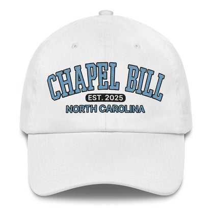Chapel Bill Coach 2025 Belichick UNC Embroidered Dad Hat