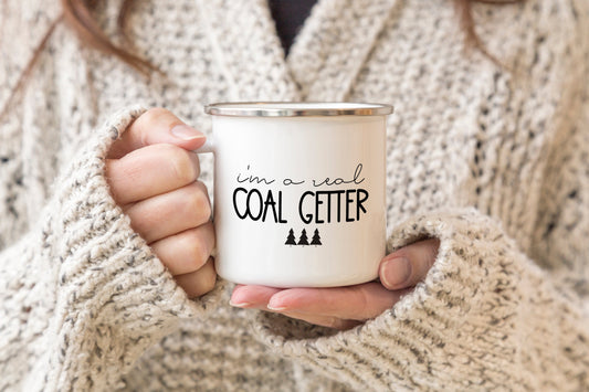 I'm a real coal getter Enamel Mug