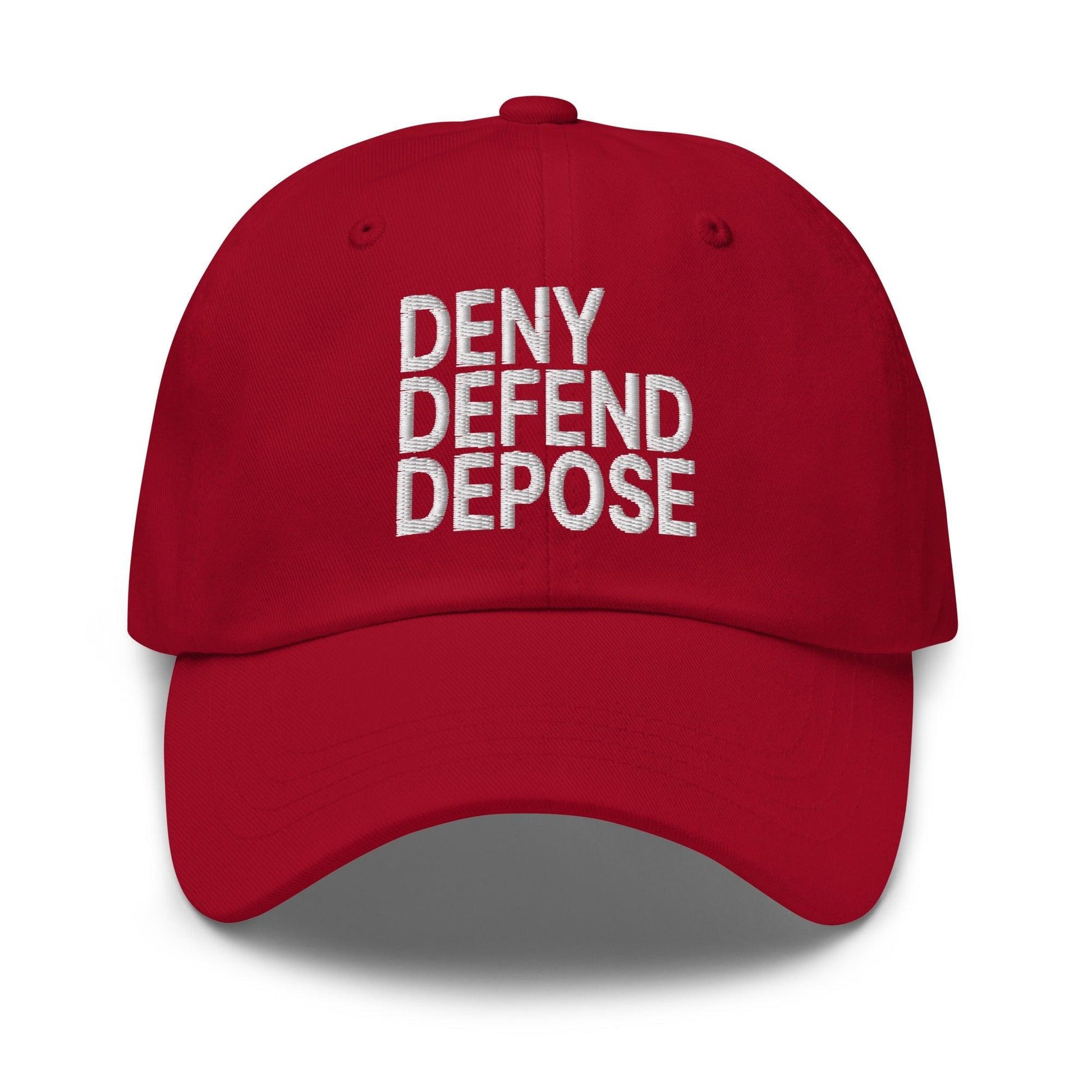 Deny Defend Depose Embroidered Dad Hat - Cranberry