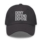 Deny Defend Depose Embroidered Dad Hat - Dark Grey