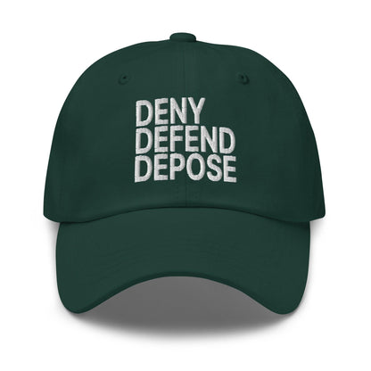 Deny Defend Depose Embroidered Dad Hat - Spruce