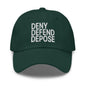 Deny Defend Depose Embroidered Dad Hat - Spruce