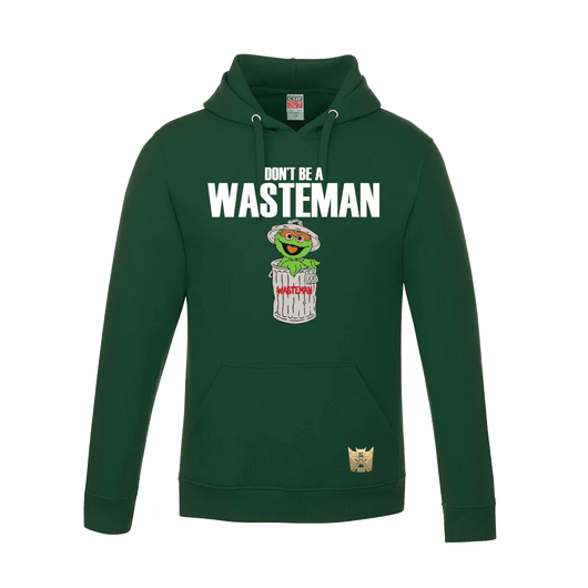 Don’t Be A Wasteman Pullover Hoodie - Forest Green / XS - Hoodie