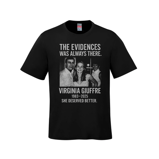 The Evidence Was Always There – Virginia Giuffre Memorial T-Shirt - Black / Small