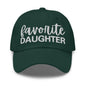 Favorite Daughter Embroidered Dad Hat - Spruce
