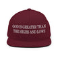 God is Greater than the Highs and Lows Embroidered Flat Bill Brim Snapback Hat - Maroon