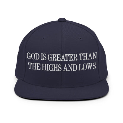 God is Greater than the Highs and Lows Embroidered Flat Bill Brim Snapback Hat - Navy