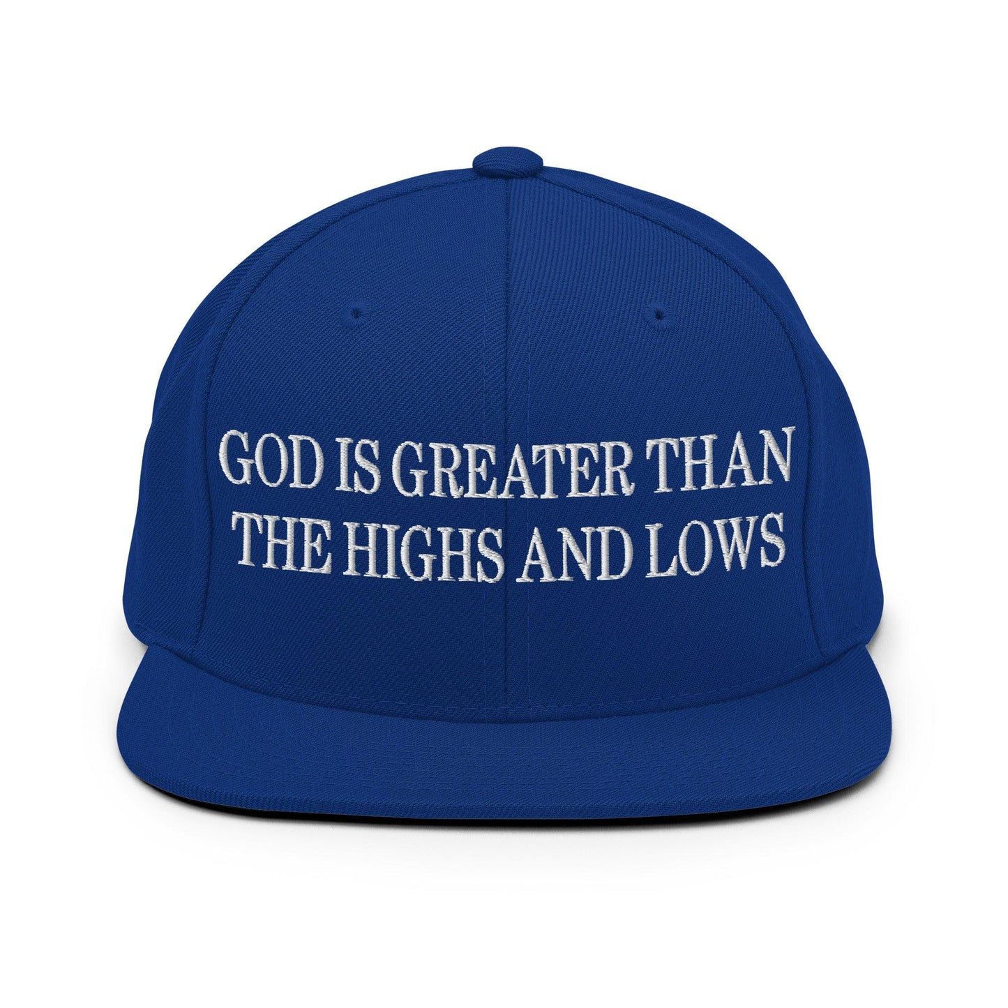 God is Greater than the Highs and Lows Embroidered Flat Bill Brim Snapback Hat - Royal Blue