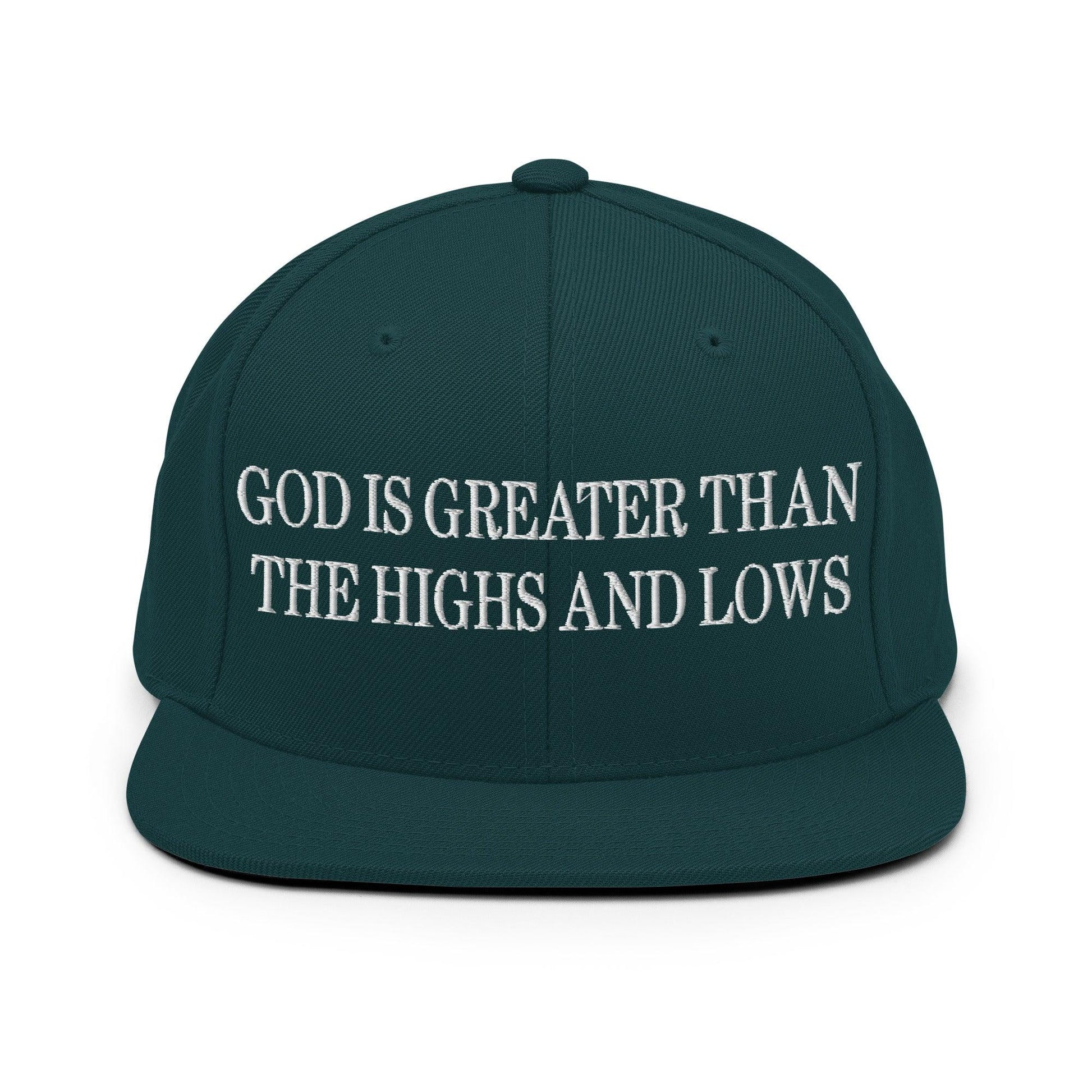 God is Greater than the Highs and Lows Embroidered Flat Bill Brim Snapback Hat - Spruce