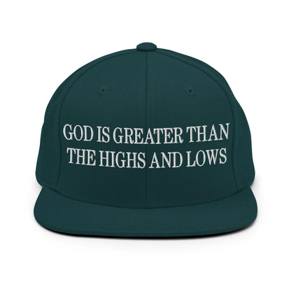God is Greater than the Highs and Lows Embroidered Flat Bill Brim Snapback Hat - Spruce