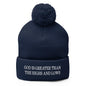 God is Greater than the Highs and Lows Embroidered Knit Pom Beanie - Navy