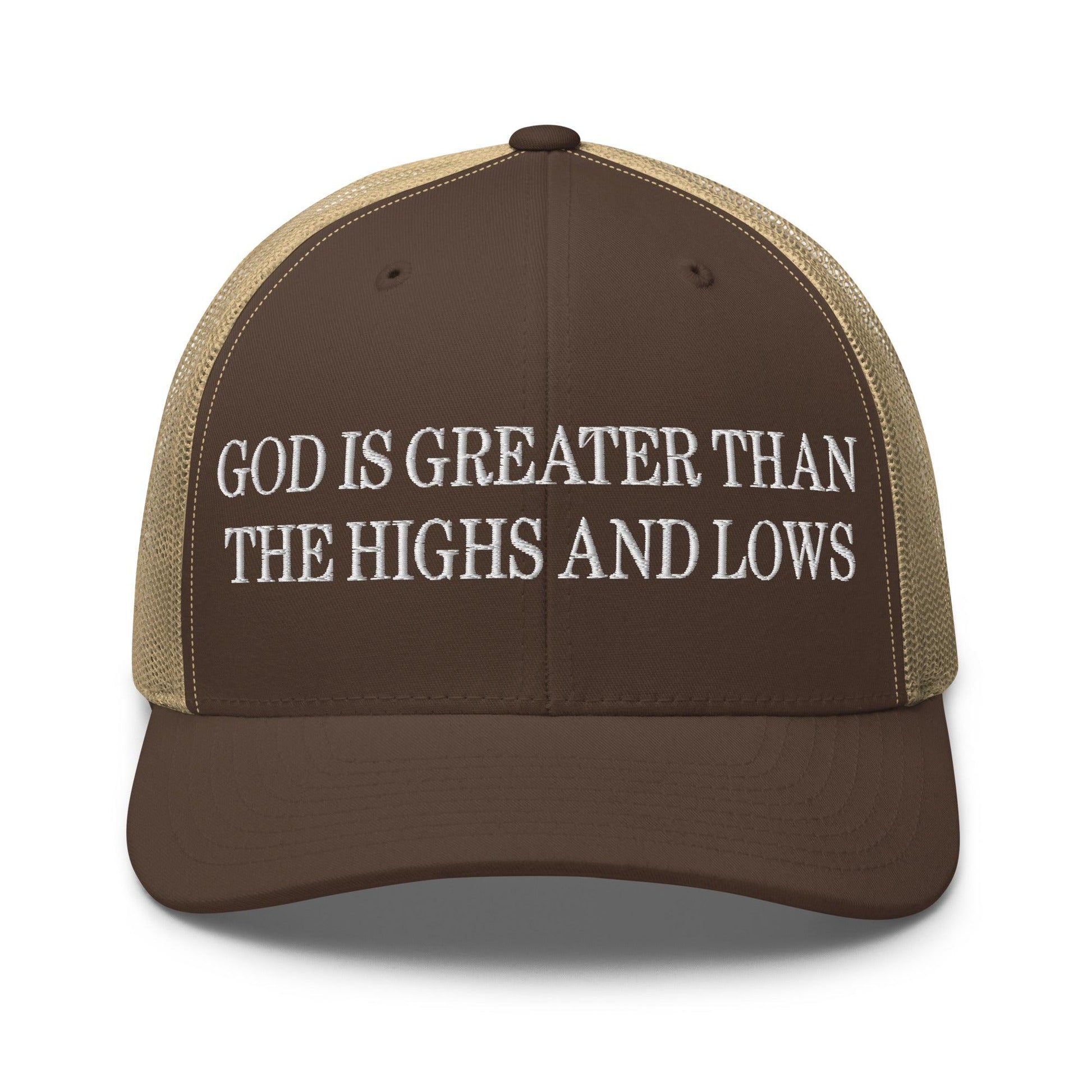 God is Greater than the Highs and Lows Embroidered Mesh Trucker Hat - Brown/ Khaki