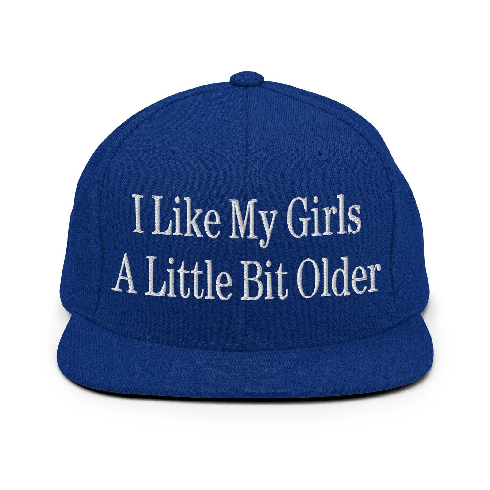 I Like My Girls a Little Bit Older Embroidered Flat Bill Brim Snapback Hat - Royal Blue