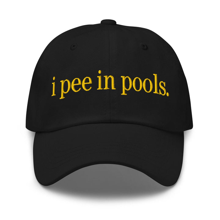 I Pee in Pools Embroidered Dad Hat - Black
