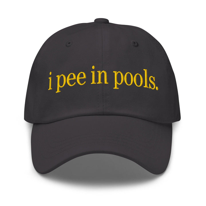 I Pee in Pools Embroidered Dad Hat - Dark Grey