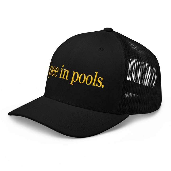 I Pee in Pools Embroidered Mesh Trucker Hat