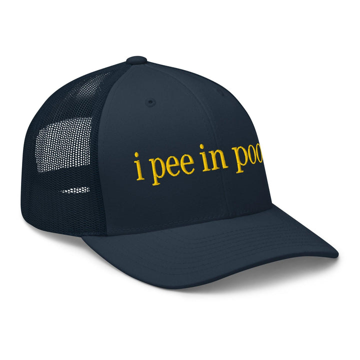 I Pee in Pools Embroidered Mesh Trucker Hat