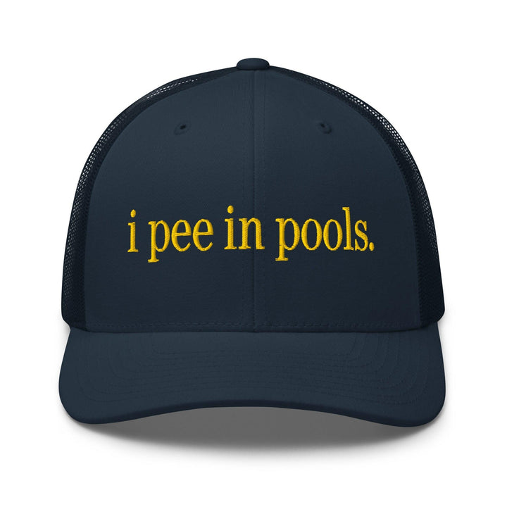 I Pee in Pools Embroidered Mesh Trucker Hat - Navy