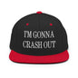 I’m Gonna Crash Out Embroidered Flat Bill Brim Snapback Hat - Black/ Red