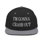 I’m Gonna Crash Out Embroidered Flat Bill Brim Snapback Hat - Black/ Silver