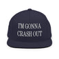 I’m Gonna Crash Out Embroidered Flat Bill Brim Snapback Hat - Navy