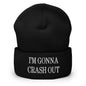 I’m Gonna Crash Out Embroidered Knit Cuffed Beanie - Black