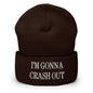 I’m Gonna Crash Out Embroidered Knit Cuffed Beanie - Brown
