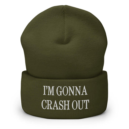 I’m Gonna Crash Out Embroidered Knit Cuffed Beanie - Olive