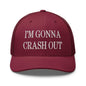 I’m Gonna Crash Out Embroidered Mesh Trucker Hat - Cranberry