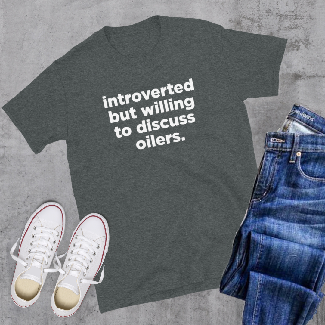 Introverted but willing to discuss oilers - Dark Heather / S