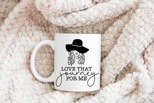 Love that journey for me Mug