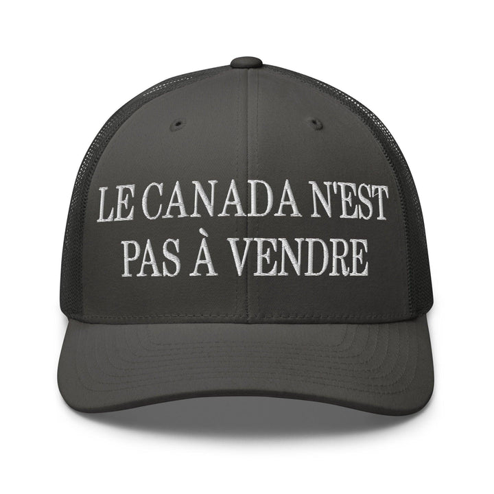 Le Canada n’est pas à Vendre Canada is not for Sale Embroidered Mesh Trucker Hat - Charcoal - Headwear