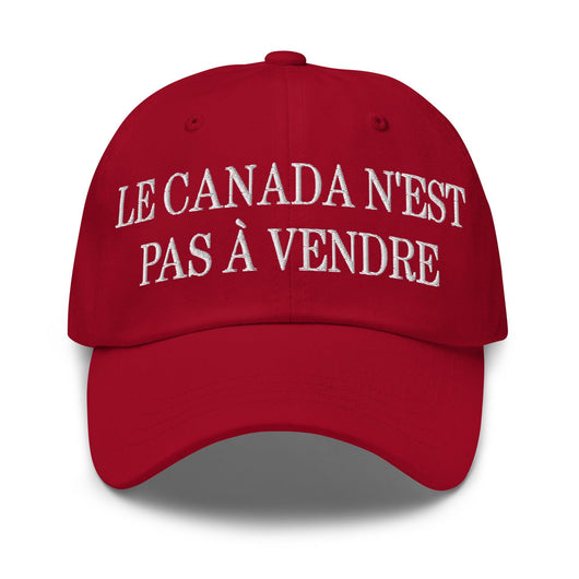 Le Canada n’est pas à Vendre Canada is not for Sale Great Embroidered Dad Hat - Cranberry - Headwear