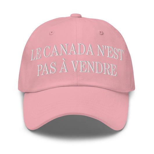 Le Canada n’est pas à Vendre Canada is not for Sale Great Embroidered Dad Hat - Pink - Headwear