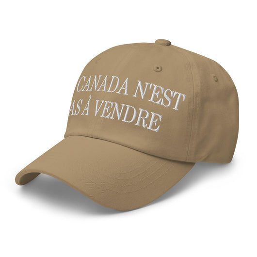 Le Canada n’est pas à Vendre Canada is not for Sale Great Embroidered Dad Hat - Headwear