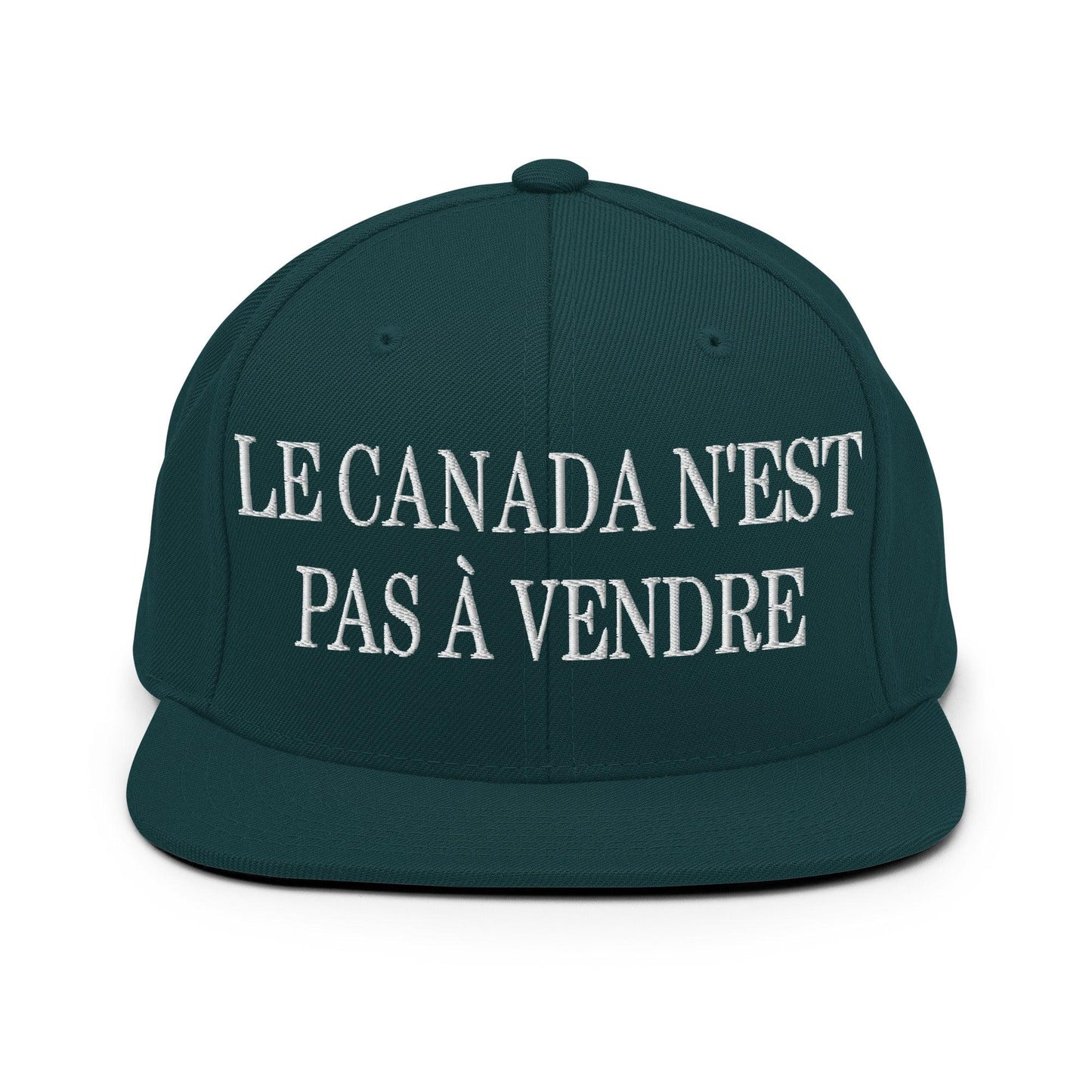 Le Canada n’est pas à Vendre is not for Sale Embroidered Flat Bill Brim Snapback Hat - Spruce - Headwear