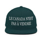 Le Canada n’est pas à Vendre is not for Sale Embroidered Flat Bill Brim Snapback Hat - Spruce - Headwear