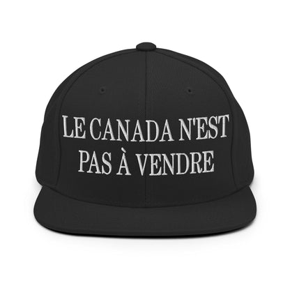 Le Canada n’est pas à Vendre is not for Sale Embroidered Flat Bill Brim Snapback Hat - Black - Headwear