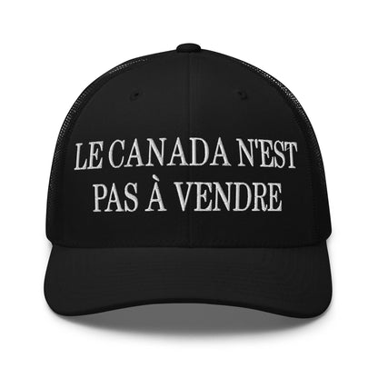 Le Canada n’est pas à Vendre is not for Sale Embroidered Mesh Trucker Hat - Black - Headwear