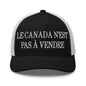 Le Canada n’est pas à Vendre is not for Sale Embroidered Mesh Trucker Hat - Black/ White - Headwear