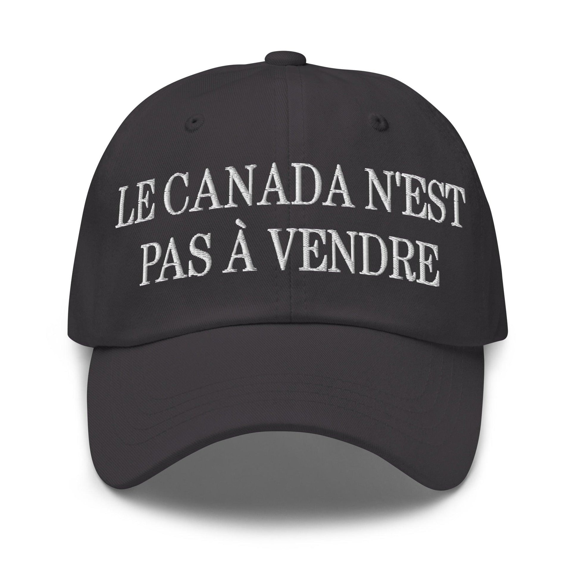 Le Canada n’est pas à Vendre is not for Sale Great Embroidered Dad Hat - Dark Grey - Headwear