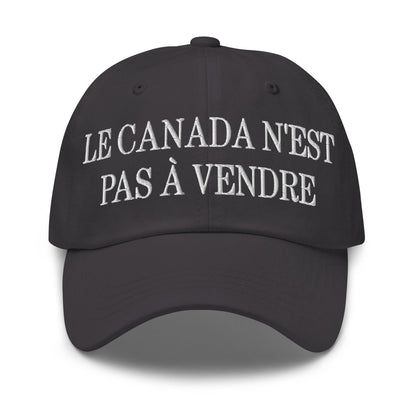 Le Canada n’est pas à Vendre is not for Sale Great Embroidered Dad Hat - Dark Grey - Headwear