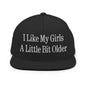 I Like My Girls a Little Bit Older Embroidered Flat Bill Brim Snapback Hat - Black