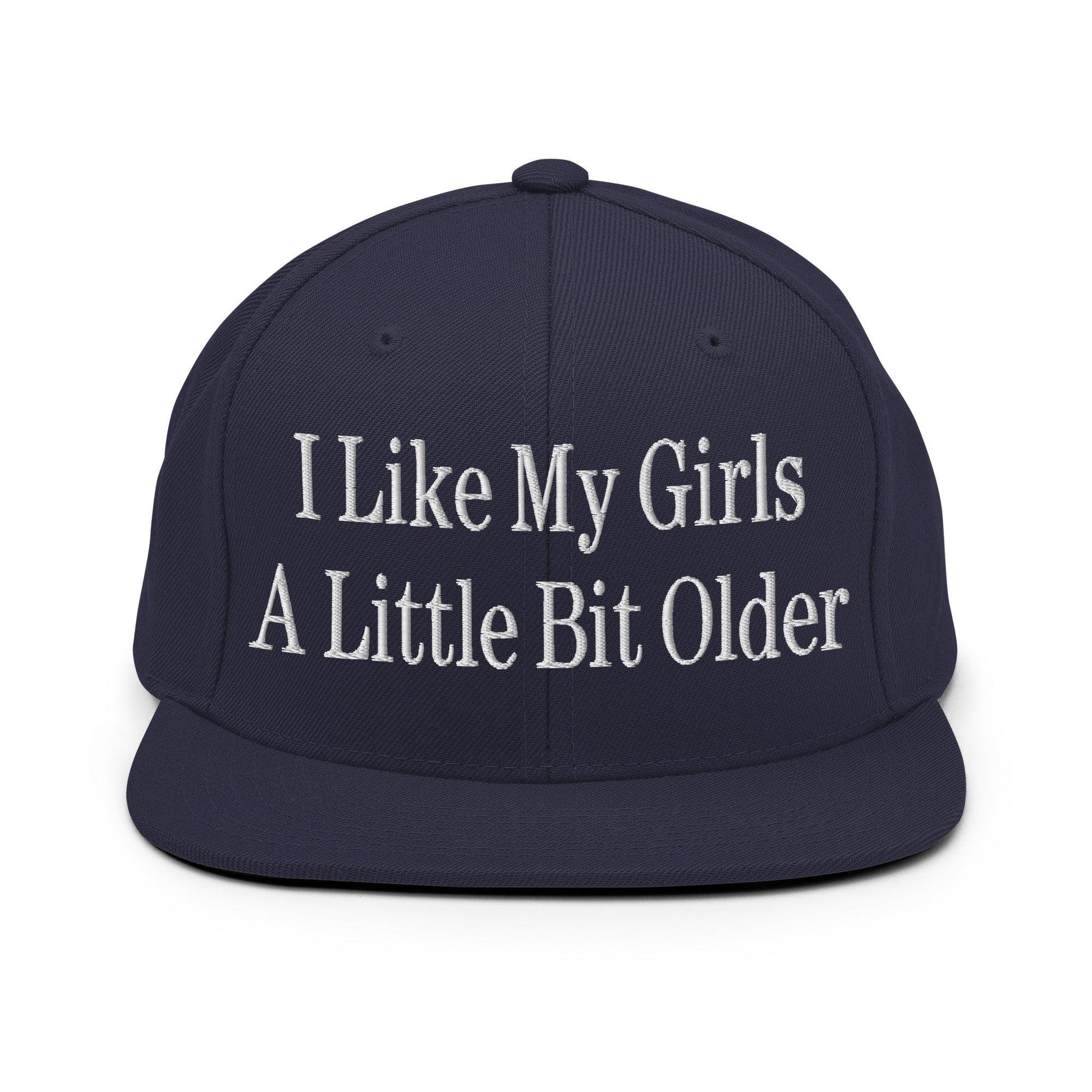 I Like My Girls a Little Bit Older Embroidered Flat Bill Brim Snapback Hat - Navy