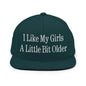 I Like My Girls a Little Bit Older Embroidered Flat Bill Brim Snapback Hat - Spruce
