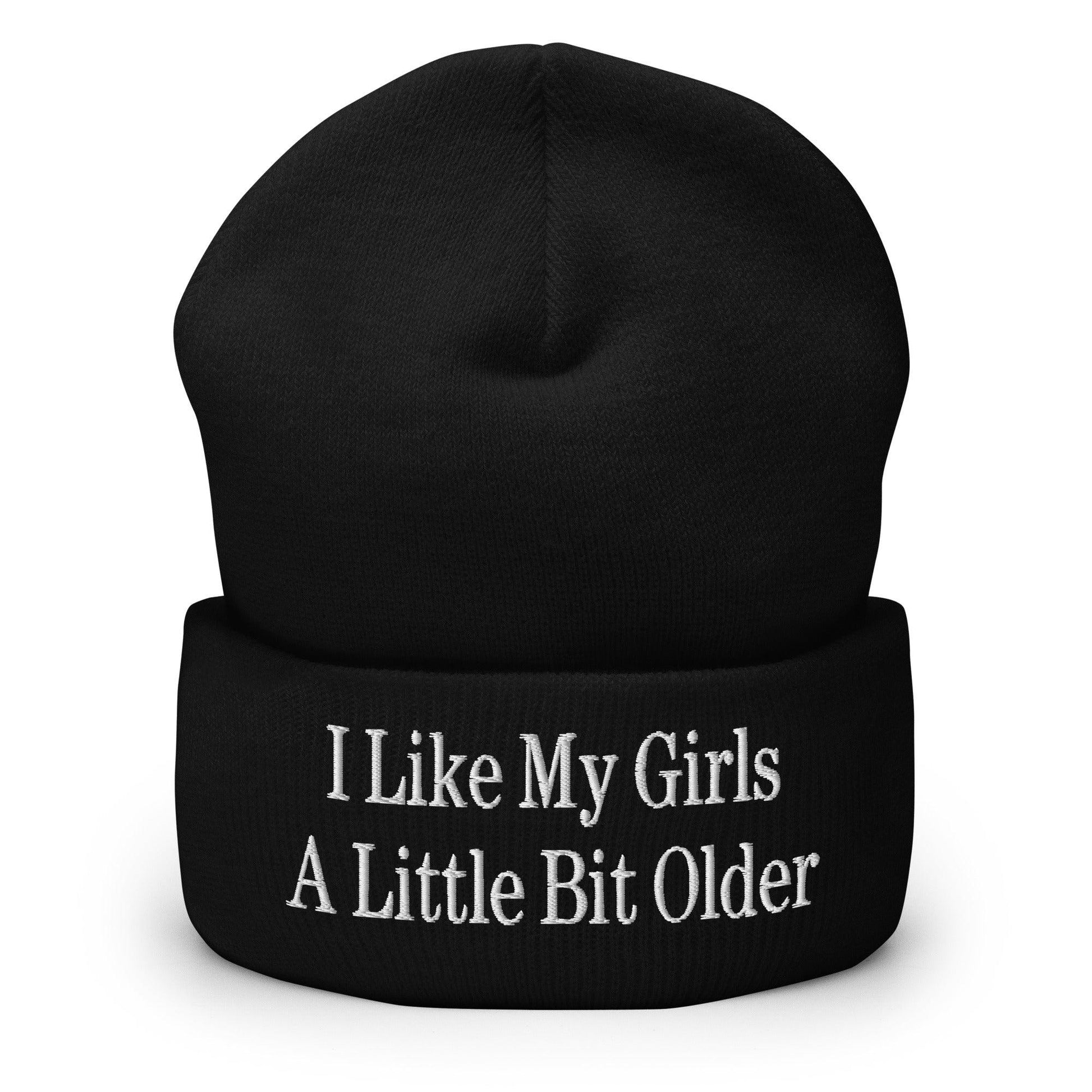 I Like My Girls a Little Bit Older Embroidered Knit Cuffed Beanie - Black