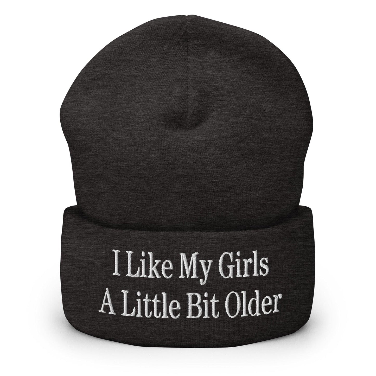 I Like My Girls a Little Bit Older Embroidered Knit Cuffed Beanie - Dark Grey