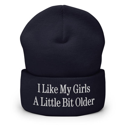 I Like My Girls a Little Bit Older Embroidered Knit Cuffed Beanie - Navy